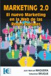 Marketing 2.0. El nuevo marketing en la Web de las Redes Sociales - MAQUEIRA, JUAN MANUEL ; BRUQUE, SEBASTIAN
