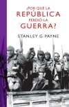 Por qué la República perdió la guerra? - Espasa