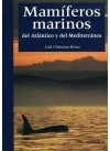 MAMÍFEROS MARINOS DEL ATLÁNTICO Y DEL MEDITERRÁNEO - Carl Christian Kinze