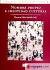 Nombre propio e identidad cultural - Maiz Arevalo, Carmen