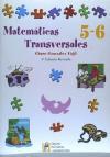 Matemáticas transversales, 5 y 6 Educación Primaria - González Vigil, Rosario María
