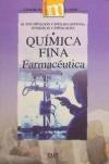 QUÍMICA FINA FARMACÉUTICA - Camacho Quesada, María Encarnación ; Campos Rosa, Joaquín María