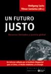 Un futuro justo : recursos limitados y justicia global - Sachs, Wolfgang; Santarius, Tilman; González García, Ana Isabel (1975- ), (tr.)