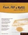 Programación de páginas web con Flash, PHP y MySQL: integración de tecnología web