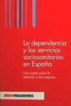 DEPENDENCIA Y SERVICIOS SOCIOSANITARIOS EN ESPAÑA