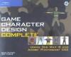 Game Character Design Complete: Using 3DS Max 8 & Adobe Photoshop CS2 Book/CD Package