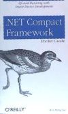 .Net Compact Framework Pocket Guide