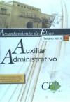 Auxiliar Administrativo del Ayuntamiento de Elche. Vol. II: Temario