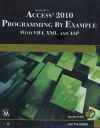 Microsoft Access 2010 Programming By Example with VBA, XML, and ASP Book/CD Package