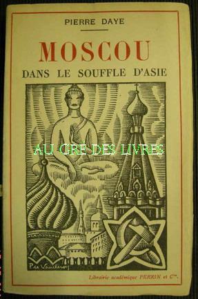 MOSCOU dans le souffle de l'Asie, couv ill par P de Vaucleroy, in-12, br, 184 pp