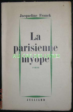 La parisienne myope -roman-, in-12, br, 195 pp