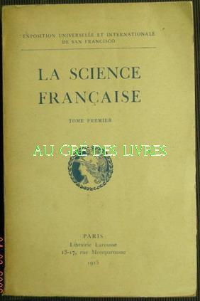 LA SCIENCE FRANCAISE, in-8, br, 2 tomes 396 et 403 pp