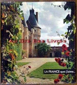 La France que j'aime ? présenté par Klébert HAEDENS, légendé par Antoine BLONDIN, raconté par Céc...