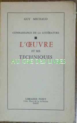 L'Oeuvre et ses techniques, in-8, br, 271 pp