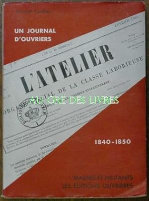 Un journal d'ouvriers L'ATELIER (1840-1850), in12, br, couv ill rempliée, 221 pp