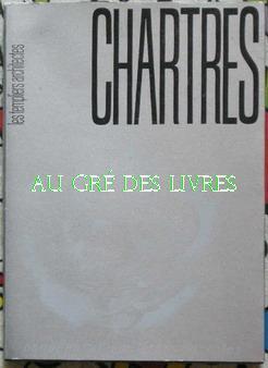 CHARTRES, les templiers architectes, in-8, br, couv à rabats, 250 pp