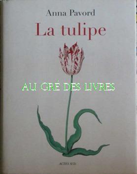 La tulipe, grand in-8, cartonnage noir éditeur sous jaquette ill, 439 pp