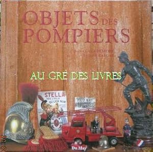 Objets des pompiers, in-8 carré, cartonnage ill éditeur, 123 pp