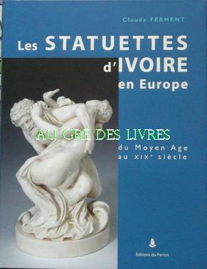 Les stauettes d'ivoire en Europe du Moyen Age au XIX° siècle, in-4, pleine toile noire éditeur so...