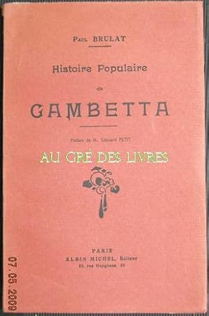Histoire populaire de GAMBETTA, in-8, br, 127 pp
