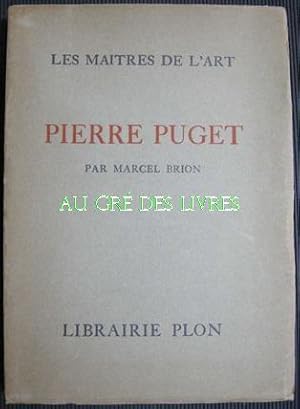 Pierre PUGET, grand in-8, br, en frontispice portrait de Puget, 32 illustrations hors texte, 178 pp