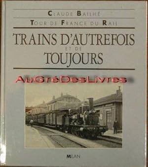 Trains d'autrefois et de toujours, Tour de France du Rail, in-4 carré, cartonnage éditeur ill, 16...