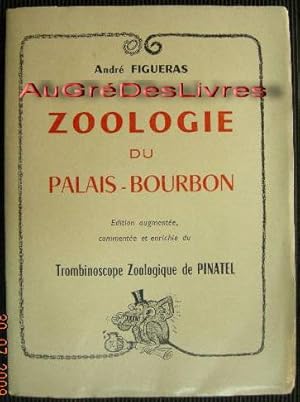 ZOOLOGIE DU PALAIS-BOURBON, in-8, br, 224 pp