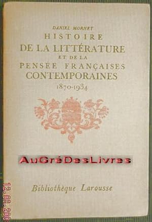 Histoire de la littérature et de la pensée françaises contemporaines (1870-1934), in-8, br, couv ...