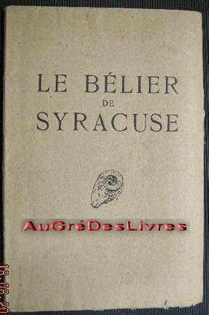 LE BELIER DE SYCACUSE, in-8 br, couv rempliée, 72 pp