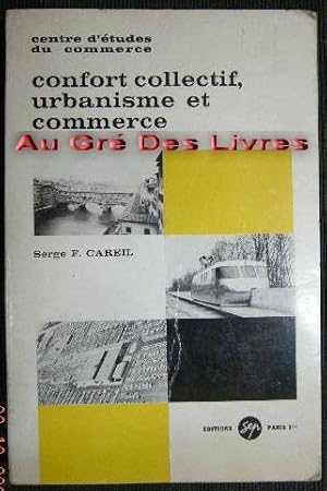 Confort collectif, urbanisme et commerce, in-8, br, 411 pp