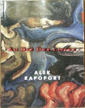 ALEK RAPOPORT an Artist's Journey, in-4 carré, br, couv souple rempliée, 121 pp