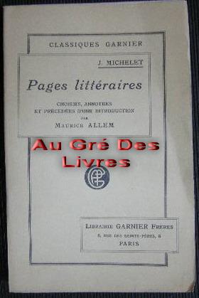 Pages littéraires, choisies, annotées et précédées d'une introduction par Maurice ALLEM, in-8, br...