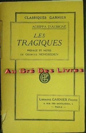 LES TRAGIQUES, préface et notes de Georges MONGREDIEN, in-8, br, 290 pp