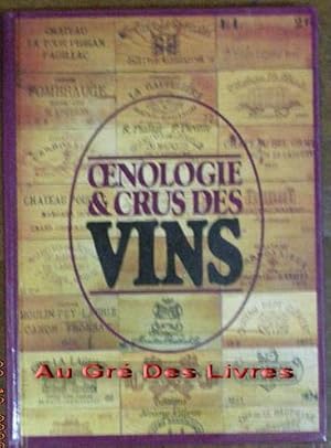 Oenologie & crus des vins, in-8 carré, cartonnage éditeur, 287 pp