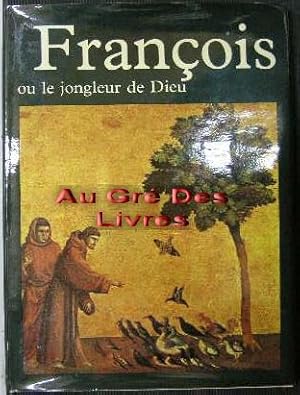 François d'Assise ou le jongleur de Dieu, in-4, pleine toile éditeur sous jaquette illustrée, 85 pp