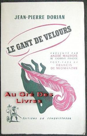 Le gant de velours, Prix de la chronique parisienne 1948-1949, in-8, br, 399 pp