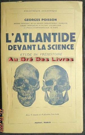 L'Atlantide devant la science, étude de préhistoire avec 9 croquis et 4 planches hors texte, in-8...