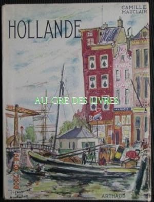 HOLLANDE, collection "Les Beaux Pays" couverture rempliée de DIGNIMONT, ouvrage orné de 175 hélio...
