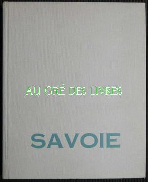 SAVOIE, 268 ill dont 31 en couleurs, in-8 carré, pleine toile éd, VERSAILLES - Couverture remplié...