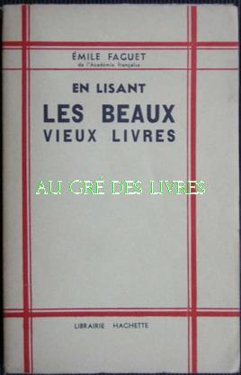 En lisant les beaux vieux livres (Homère, Virgile, Rabelais, Montaigne, Corneille, Racine, Molièr...