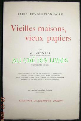 Vieilles maisons, vieux papiers-Troisème série, coll "Paris Révolutionnaire" - Trois femmes - La ...