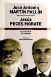 La justicia en España - Martín Pallín, José Antonio ; Peces Morate, Jesús Ernesto ; Escudero Alday, Rafael