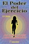 El Poder del Ejercicio - William W. Atkinson