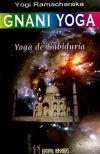 GNANI YOGA - YOGUI RAMACHARAKA