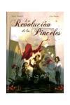 La revolución de los pinceles - Mejan Aznar, Pere; Busquet Mendoza, Josep