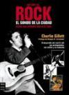 HISTORIA DEL ROCK. El sonido de la ciudad - Charlie Gillet