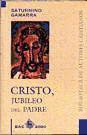 Cristo, jubileo del Padre