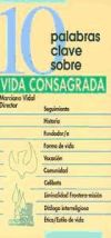 10 palabras clave sobre la vida consagrada - Vidal, Marciano (dir.)