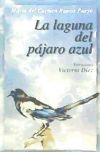 La laguna del pájaro azul - Ramos Pueyo, María del Carmen