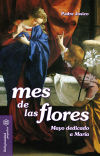 Mes de las flores - 1ª edición. - Padre Josico